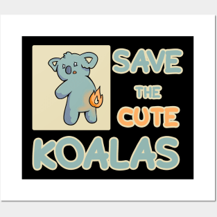 Trending Save The Cute Koalas Posters and Art